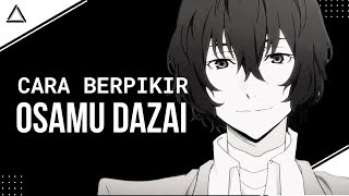 Cara Berpikir Osamu Dazai Dari Anime Bungo Stray Dogs [upl. by Corel16]