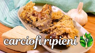 Carciofi ripieni  La ricetta della nonna di cui non potete fare a meno [upl. by Winifield]