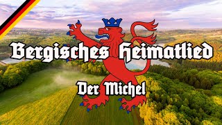 Bergisches Heimatlied  Der Michel  All Stanzas  Hymne des Bergischen Landes [upl. by Keyes]