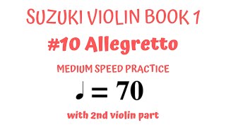 ALLEGRETTO SSuzuki  Suzuki Violin Book 1  MEDIUM SPEEDquarter note70 BPMwith 2nd Violin Part [upl. by Eisso]