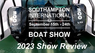 Southampton International Boat Show 2023 Review sibs SIBS2023 SouthamptonBoatShow [upl. by Nanoc]