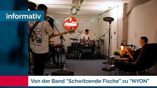 Von der Band “Schwitzende Fische” zu “NYON” [upl. by Baal751]