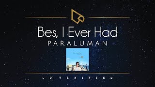 Paraluman  Bes I Ever Had Lyric Video [upl. by Doxia]