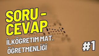 İlköğretim Matematik Öğretmenliği Bölümünde Kariyer Yönetimi Üzerine SoruCevap 1 [upl. by Aizek]