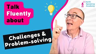 IELTS Speaking Free Live Lesson CHALLENGES and PROBLEMSOLVING [upl. by Asa]