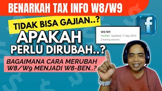 CARA MERUBAH TAX INFO W8W9 MENJADI W8 DI AKUN PEMBAYARAN FACEBOOK PROFESIONAL [upl. by Htebirol]