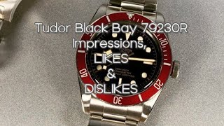 Tudor Black Bay 79230R  Impressions Likes amp Dislikes [upl. by Sirromed]