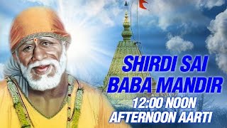 Shirdi Sai Baba Afternoon Aarti 1200 Noon by Suresh Wadkar  Mandir Madhyan Aarti  SAI AASHIRWAD [upl. by Vaios]