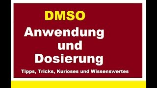 Wundermittel DMSO Anwendung und Dosierung bei Wunden Wundheilung oder Schmerzen aller Art [upl. by Gombosi463]