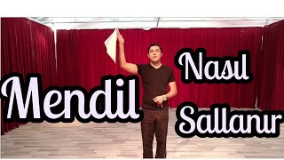 MENDİL NASIL SALLANIR  İzle Öğren [upl. by Ddart]