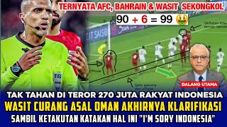 TAKUT DIPECAT FIFA WASIT ASAL OMAN AKHIRNYA KLARIFIKASI  AFC SENGAJA BUAT INDONESIA GAGAL MENANG [upl. by Claud115]