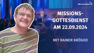 Rainer Kröger  22092024  MBGGottesdienst [upl. by Esydnac]