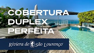 Cobertura duplex alto padrão perfeição na Riviera de São Lourenço [upl. by Swords429]