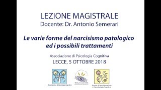 Le varie forme del narcisismo patologico ed i possibili trattamenti [upl. by Entsirhc395]