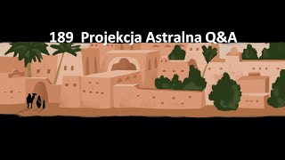 189 Projekcja Astralna  Światło w Tunelu QampA What’s Up Prof polski lektor [upl. by Lewie]