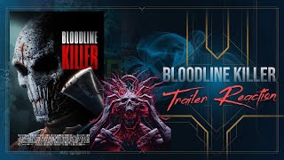 Bloodline Killer 2024 Trailer Reaction Terrifying or Just a Cheap Knock Off [upl. by Norrv]