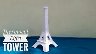 How To Make Eiffel Tower Using Thermocol  Thermocol Craft For School Project  DIY Eiffel Tower [upl. by Marjy481]