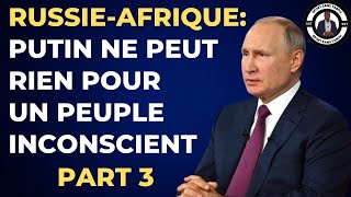 RUSSIEAFRIQUE PART 3 IL N´Y A QUE PUTIN POUR STOPPER L´HÉMORRAGIE EN AFRIQUE [upl. by Yelhs38]