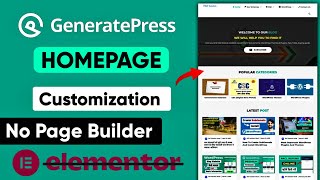 GeneratePress Theme Home Page Customization  2023  SEO Friendly Home Page Design No Page Builder [upl. by Rennie]