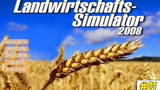 Willkommen in der Vergangenheit  Landwirtschaft Simulator 2008 01 ★ Lets Play LS 2008 [upl. by Tandie]