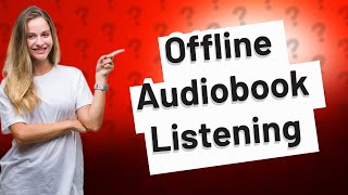 How do I listen to Spotify audiobooks offline [upl. by Nohsauq]