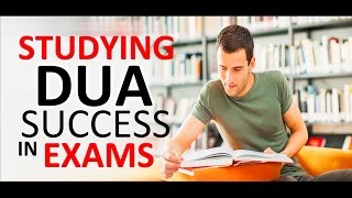 Listen Daily This DUA For Exams Success ᴴᴰ  Studying Dua for for Study and Exam [upl. by Tengler]