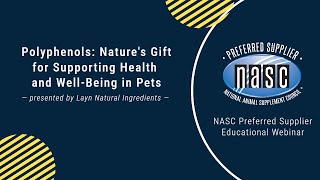 Polyphenols Natures Gift for Supporting Health and WellBeing in Pets [upl. by Casteel998]