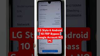 LG Stylo 6 Android 10 FRP Bypass Google Account NO PC [upl. by Nnaed]