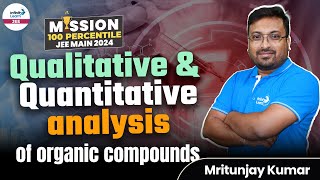 Qualitative amp Quantitative Analysis of OrganicCompounds  JEEChemistry  LIVE  Infinity Learn JEE [upl. by Odlaner]