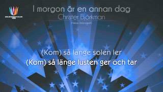 1992 Christer Björkman  quotI morgon är en annan dagquot [upl. by Wittenburg656]