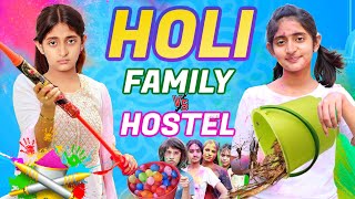 HOLI Without Family  Hostel vs Family  Type of Girls in HOLI  MyMissAnand [upl. by Gruver]