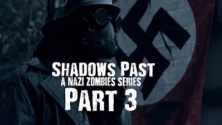 Nazi Zombies A Shadows Past Part 3 Prequel to COD Zombies [upl. by Oremo]