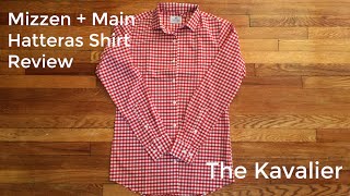 Mizzen  Main Hatteras Shirt Unboxing and Review [upl. by Collete]