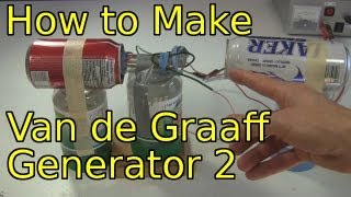 How to Make a Van de Graaff Generator Part 2 [upl. by Allemahs]