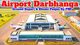 Airport Darbhanga Permanent Terminal building works very fast Ground report 700Cr BuiLding PM visit [upl. by Enamrahs551]