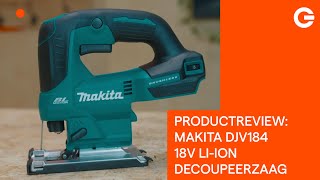 Productreview Makita DJV 184 18V LiIon decoupeerzaag [upl. by Rabelais]