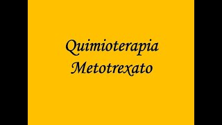 QuimioterapiaMetotrexato [upl. by Marillin348]