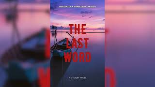 Mysteries and Thrillers Library Audiobook Full Length  The Last Word [upl. by Ikilisav]