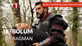 Kudüs Fatihi Selahaddin Eyyubi 13 Bölüm 2 Fragman [upl. by Ykcul]