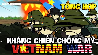 Tổng Hợp Kháng Chiến Chống Mỹ  VIETNAM WAR  NTC Anima [upl. by Virgin]