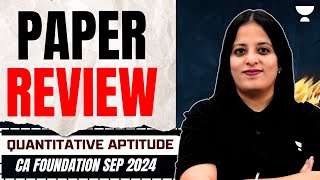 Quantitative Aptitude Paper Review  CA Foundation Sep 2024  Quantitative Aptitude  Komal Gyamlani [upl. by Fraase]