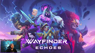 Wayfinder  GER  Let´s Play  20 Verlorene Geister [upl. by Liahcim2]