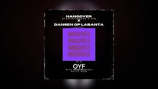 Hangover ZIGGY amp Replay M Remix x Dansen Op Labanta Taio Cruz x GLOWINTHEDARK amp SFB  OYF Mashup [upl. by Paff]