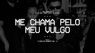 ME CHAMA PELO MEU VULGO  MC PH Wey Pedro Lotto DJ Gustah FAIXA 01 [upl. by Zinah]