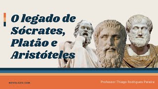 O Legado Sócrates Platão e Aristóteles [upl. by Iyre]