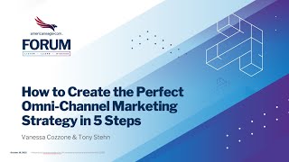 Forum 2021  How to Create the Perfect Omni Channel Marketing Strategy in 5 Steps [upl. by Audly830]