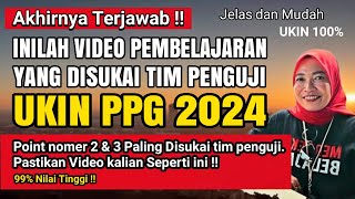 Video praktik Pembelajaran Yang disukai Penguji Ukin PPG 2024  Optimis Lolos [upl. by Nnaeus735]