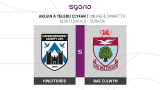 Y GÊM LAWN  Hwlffordd 31 Bae Colwyn  JD Cymru Premier [upl. by Rhodes453]