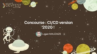 DevFest Nantes 2018 Concourse  CICD version 2020 [upl. by Anoif]