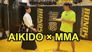 AIKIDO × MMA  Does the Aikido Masters technique work for MMA fighter [upl. by Fantasia]